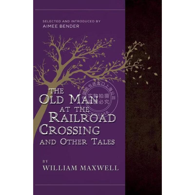 预售 The Old Man at the Railroad Crossing and Other Tales 企鹅兰登