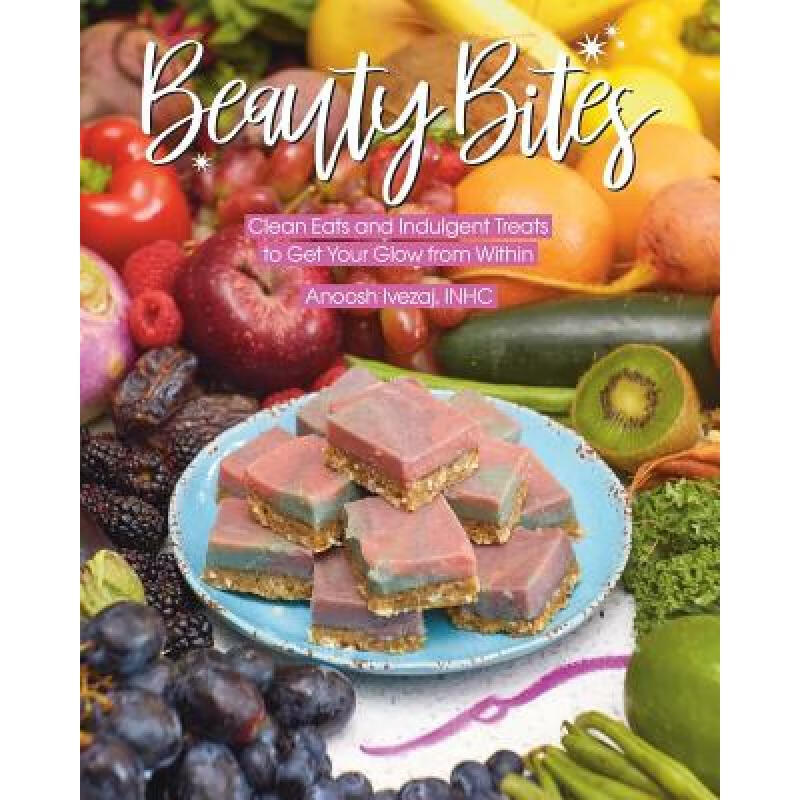 预订 Beauty Bites: Clean Eats and Indulgent Treat...