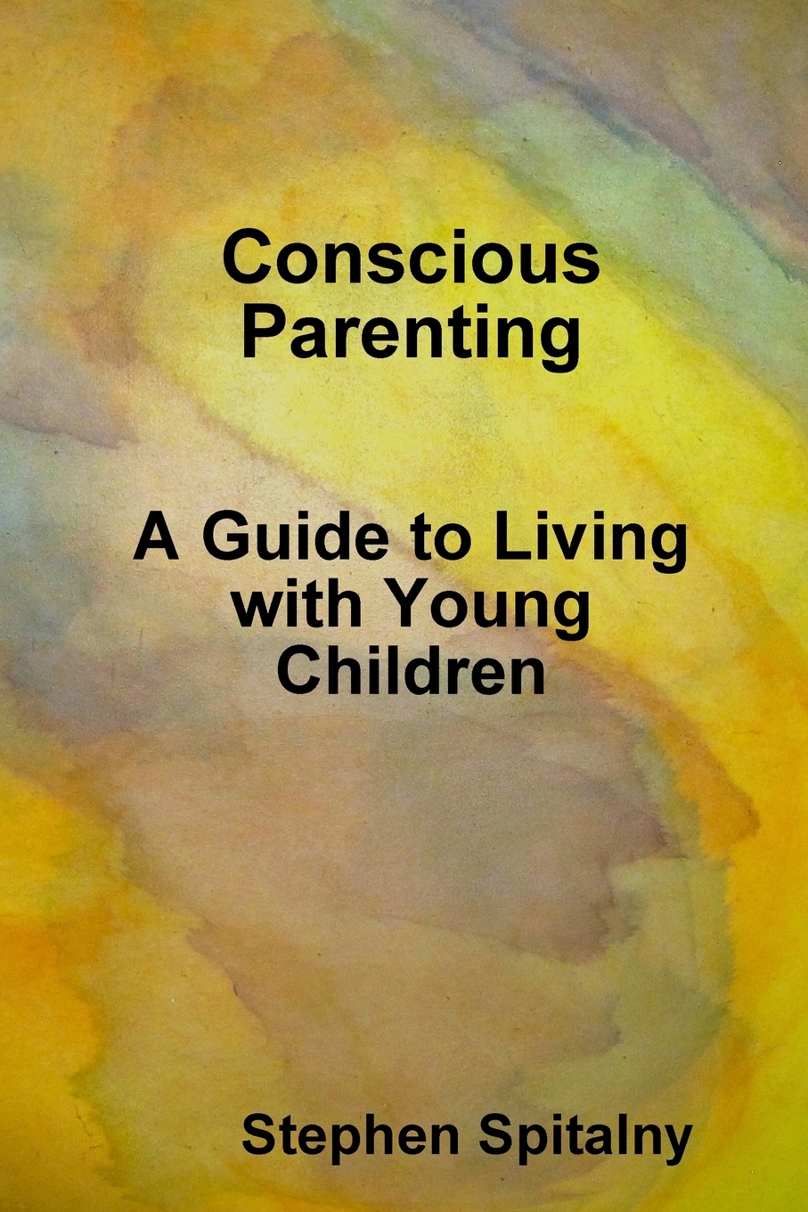 预售 按需印刷conscious parenting: a guide to living with young