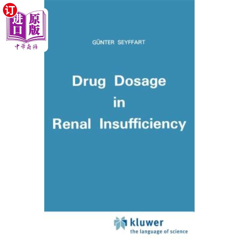 海外直订医药图书drug dosage in renal insufficiency 肾功能不全的