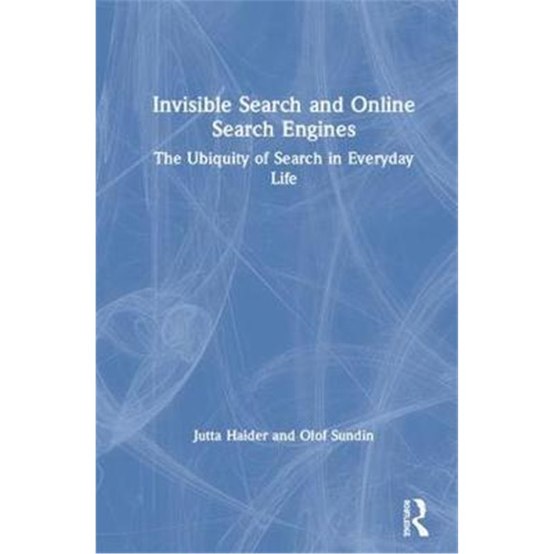 预订invisible search and online search engines:the ubiquity of