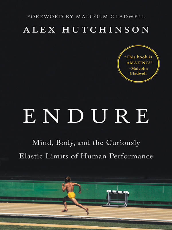 endure: mind, body, and the curiously elastic limits of human