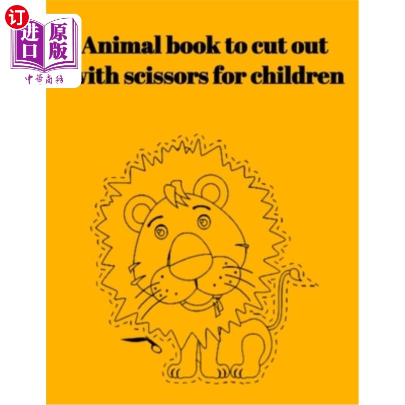 海外直订animal book to cut out with scissors for children 用剪刀