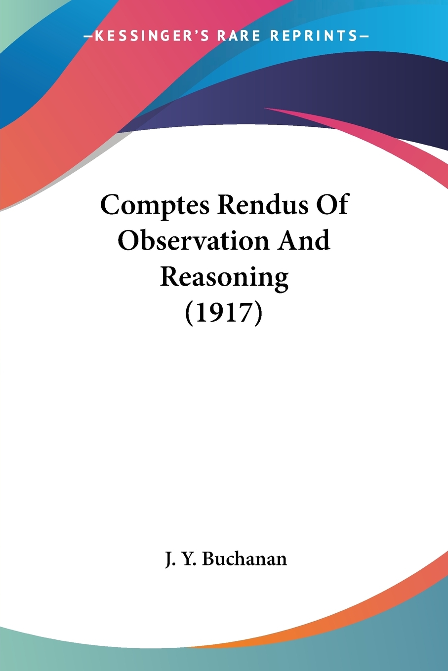 预售 按需印刷 comptes rendus of observation and reasoning (1917)