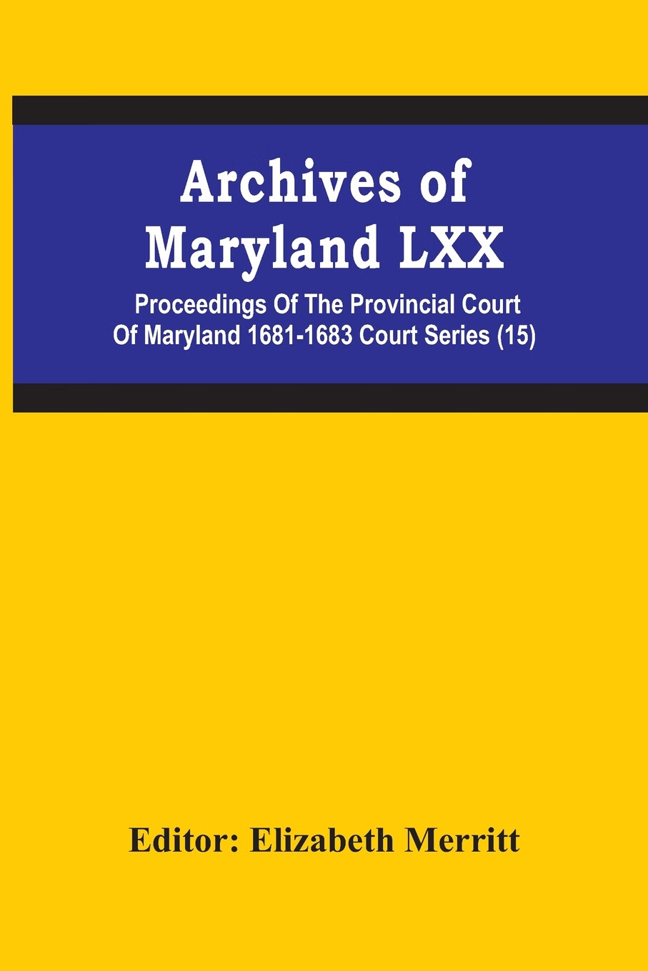 需印刷】archives of maryland lxx; proceedings of the provincial