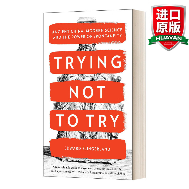Trying Not to Try 英文原版 无为而为 自发性的艺术与科学 英文版 进口英语原版书籍