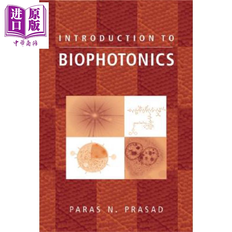 生物光子学导论 Introduction To Biophotonics 英文原版 Paras Prasad 【中商原版】wiley