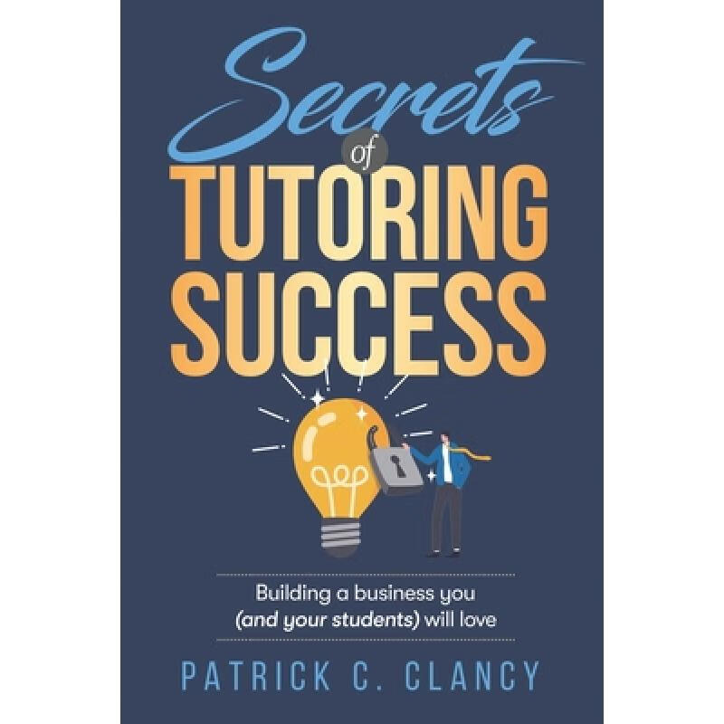 【4周达】secrets of tutoring success: creating a business you
