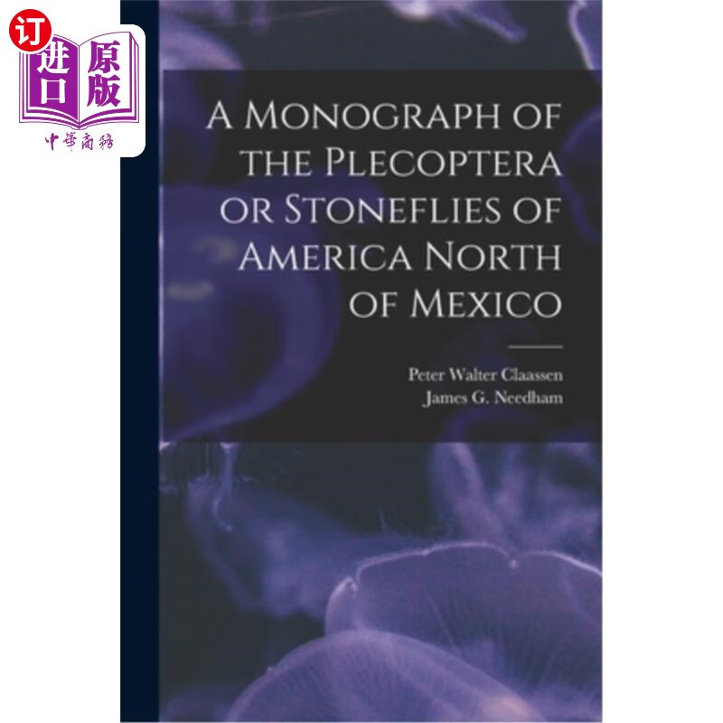 海外直订a monograph of the plecoptera or stoneflies of america