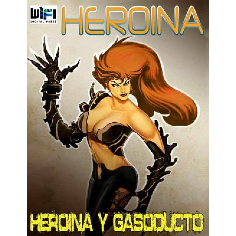 预订 Heroina y Gasoducto #2