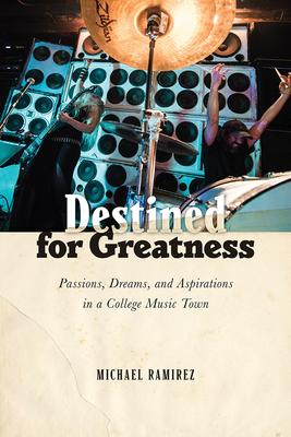 预订destined for greatness: passions, dreams, and aspirations in