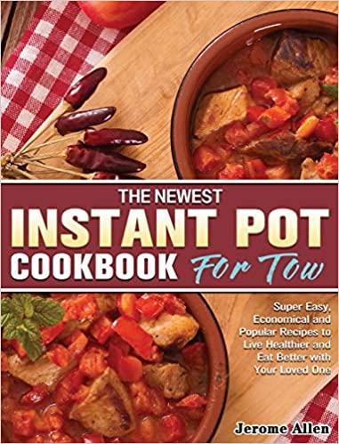 预订the newest instant pot cookbook for two: super e