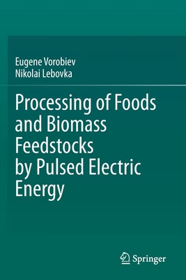 预订 processing of foods and biomass feedstocks by pulsed