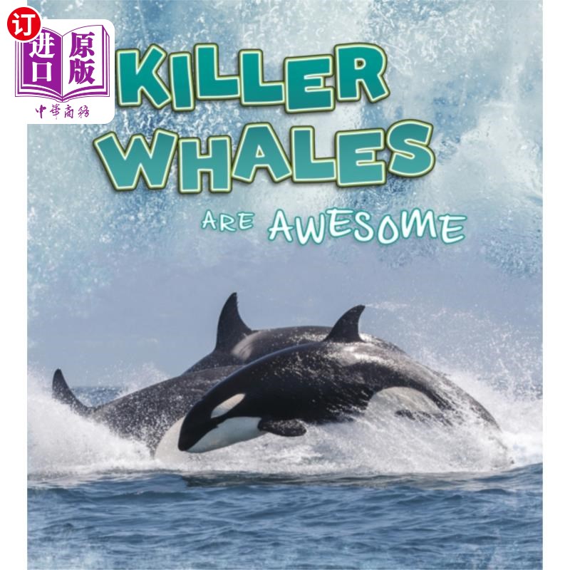 海外直订killer whales are awesome 虎鲸很棒