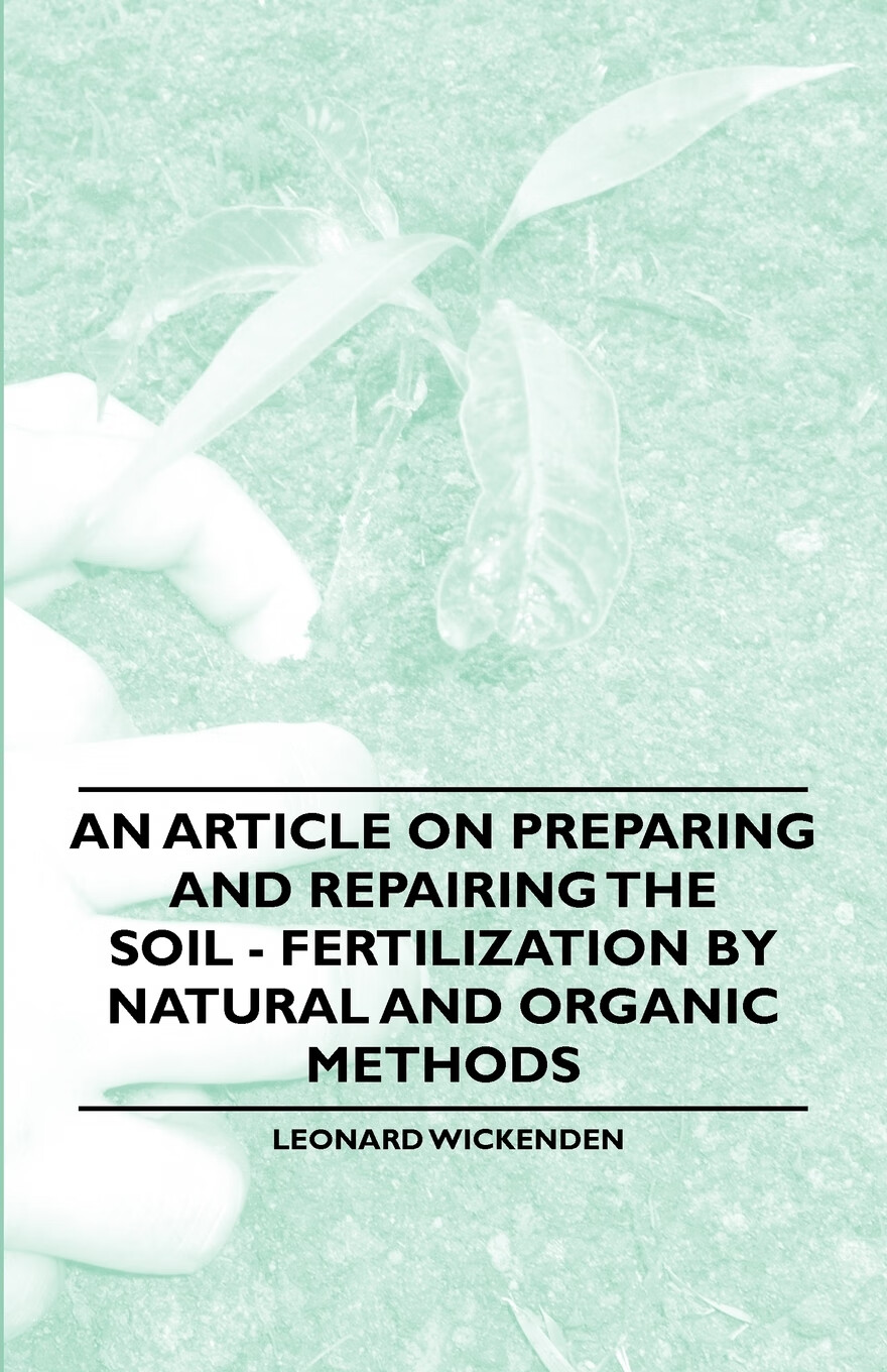 【预售按需印刷】an article on preparing and repairing the soil