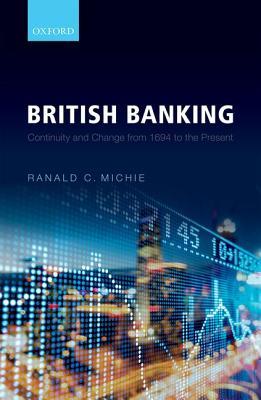 预订 british banking: continuity and change from 1694 to the