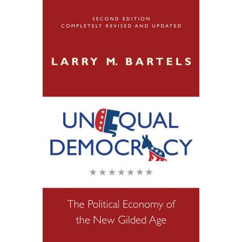预订 Unequal Democracy: The Political Economy of ...