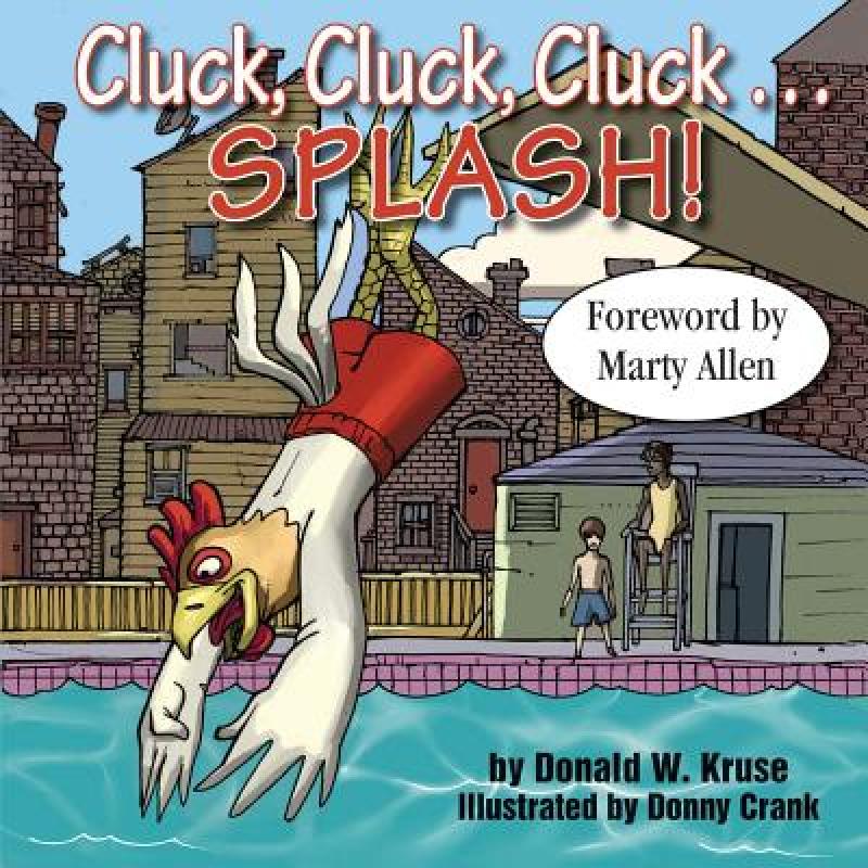 预订 cluck, cluck, cluck . splash!