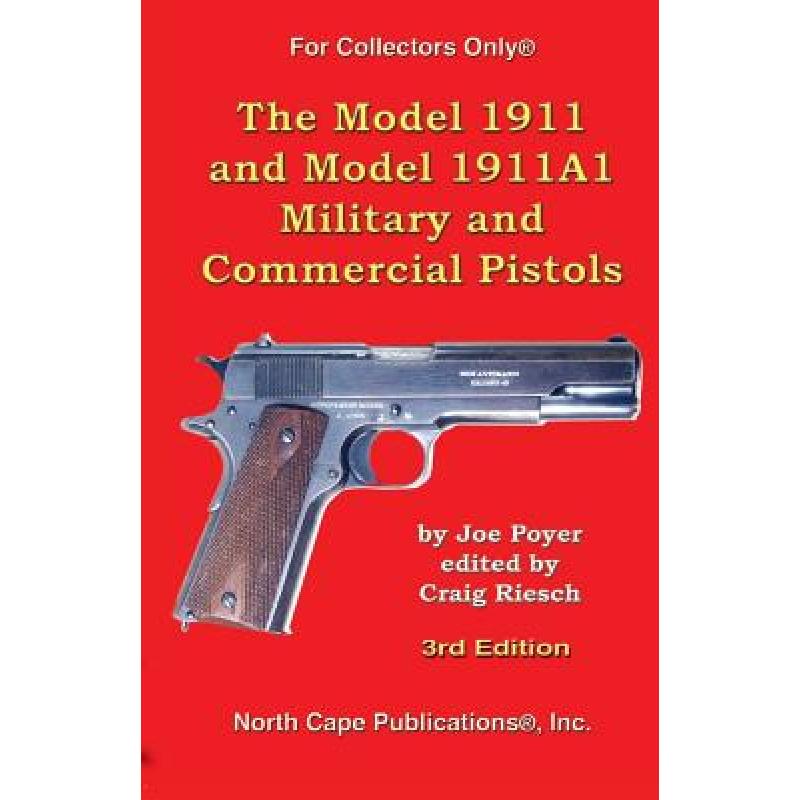 预订 The Model 1911 and Model 1911A1 Military and...