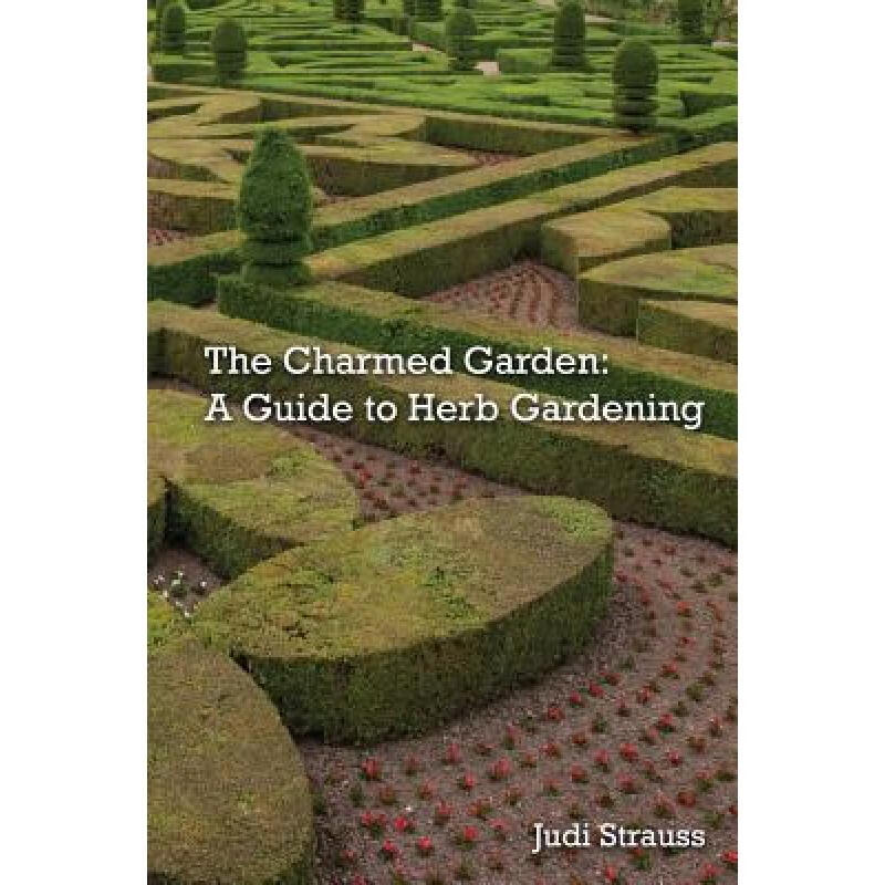 预订 The Charmed Garden: A Guide to Herb Gardening
