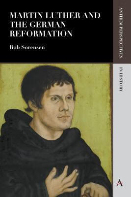 预订 martin luther and the german reformation