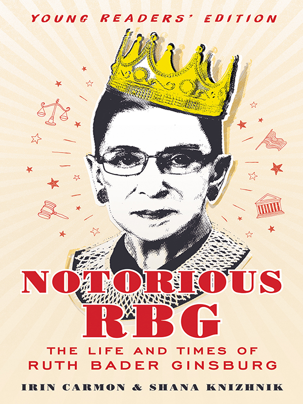 notorious rbg young readers edition: the life and times of ruth