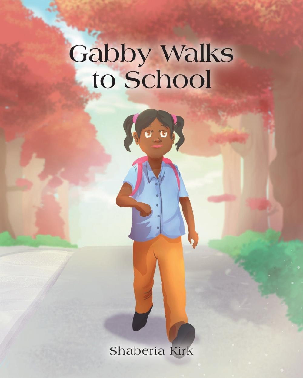 预售 按需印刷gabby walks to school