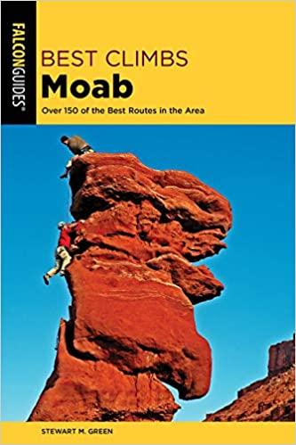 预订 best climbs moab: over 150 of the best routes in the area