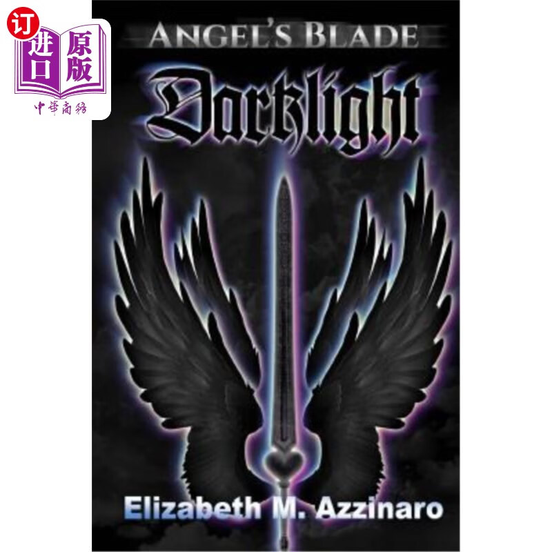 海外直订angels blade: darklight 天使之刃:黑暗之光