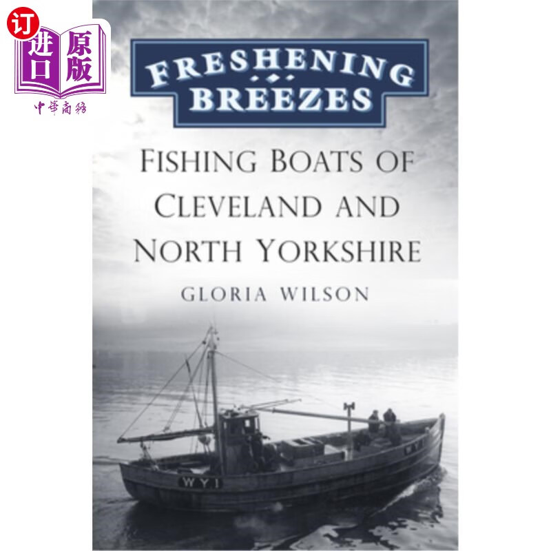 海外直订freshening breezes: fishing boats of cleveland & north