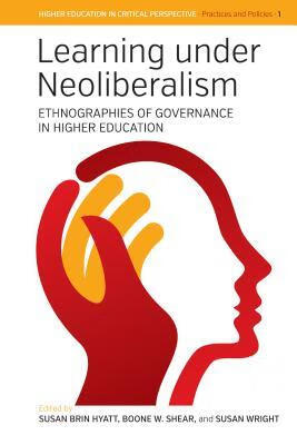 预订 learning under neoliberalism: ethnographies of governance
