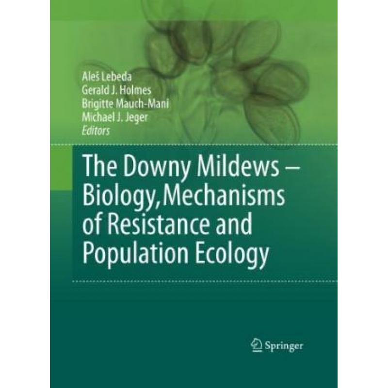 【4周达】the downy mildews - biology, mechanisms of resistance