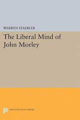 预订 liberal mind of john morley