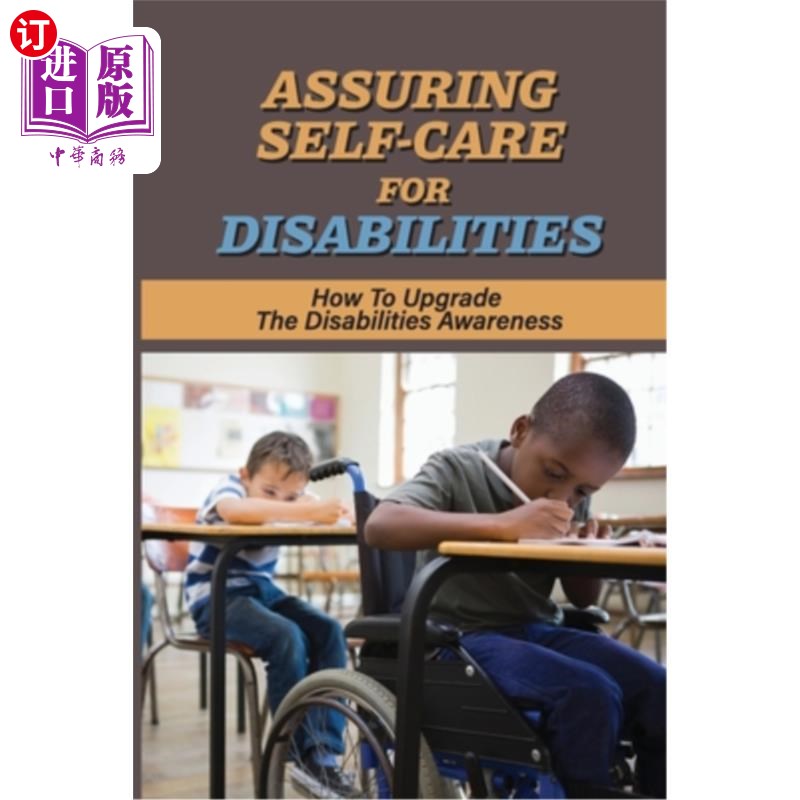 海外直订assuring self-care for disabilities: how to upgrade the