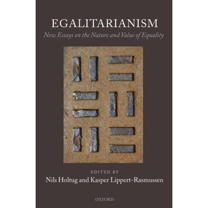 预订egalitarianism:new essays on the nature and value of