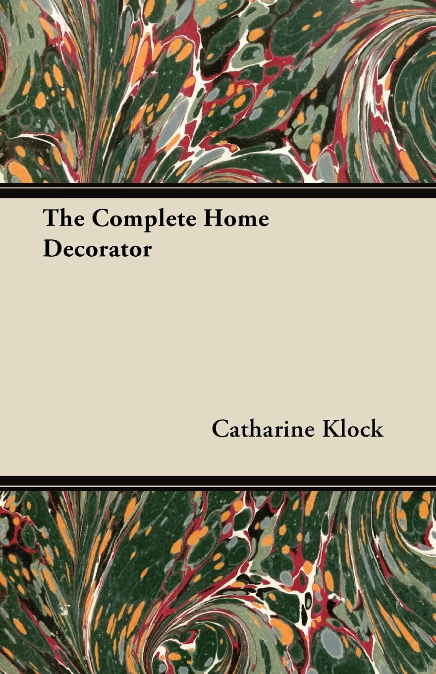 预售 按需印刷 the complete home decorator