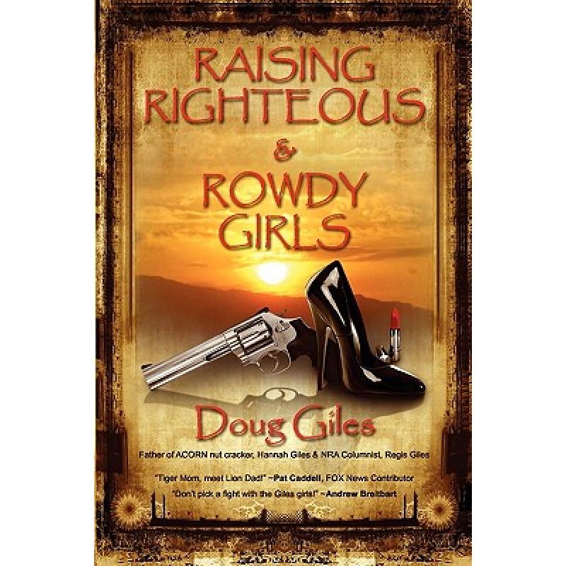 预订 Raising Righteous and Rowdy Girls