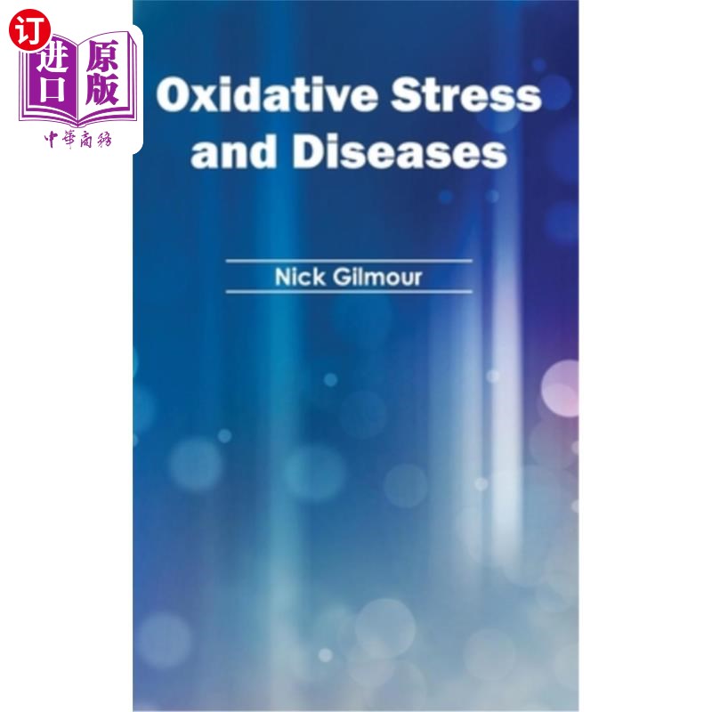 海外直订oxidative stress and diseases 氧化应激与疾病