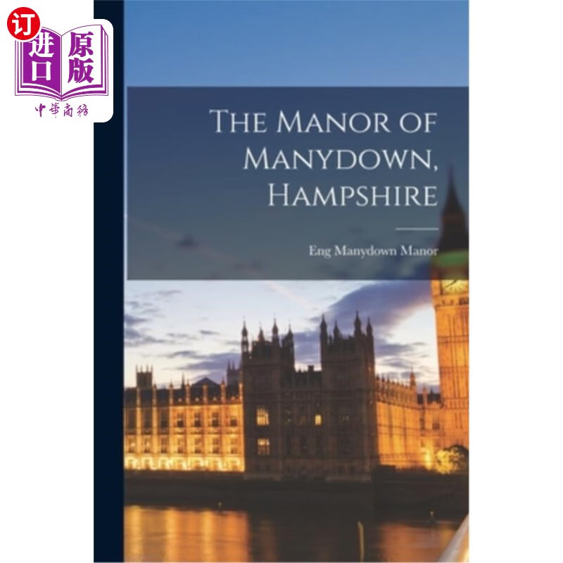 海外直订the manor of manydown, hampshire 汉普郡manydown的庄园