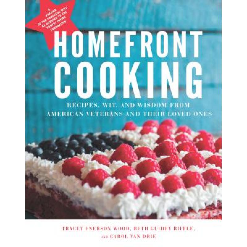 预订 Homefront Cooking: Recipes, Wit, and Wisdom ...