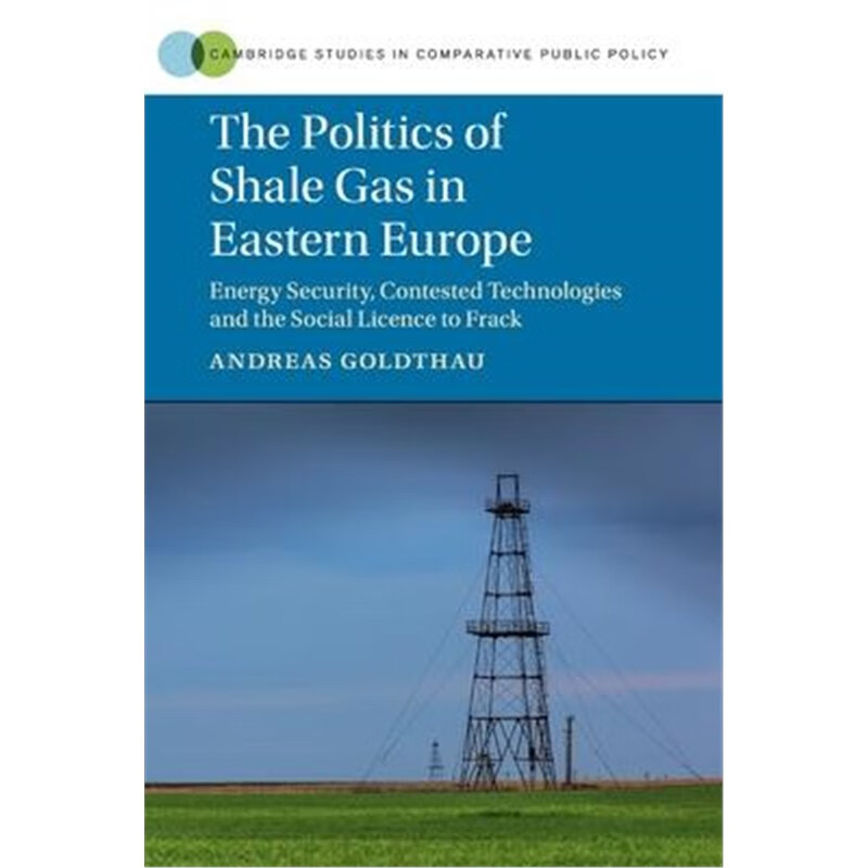 预订the politics of shale gas in eastern europe:energy security