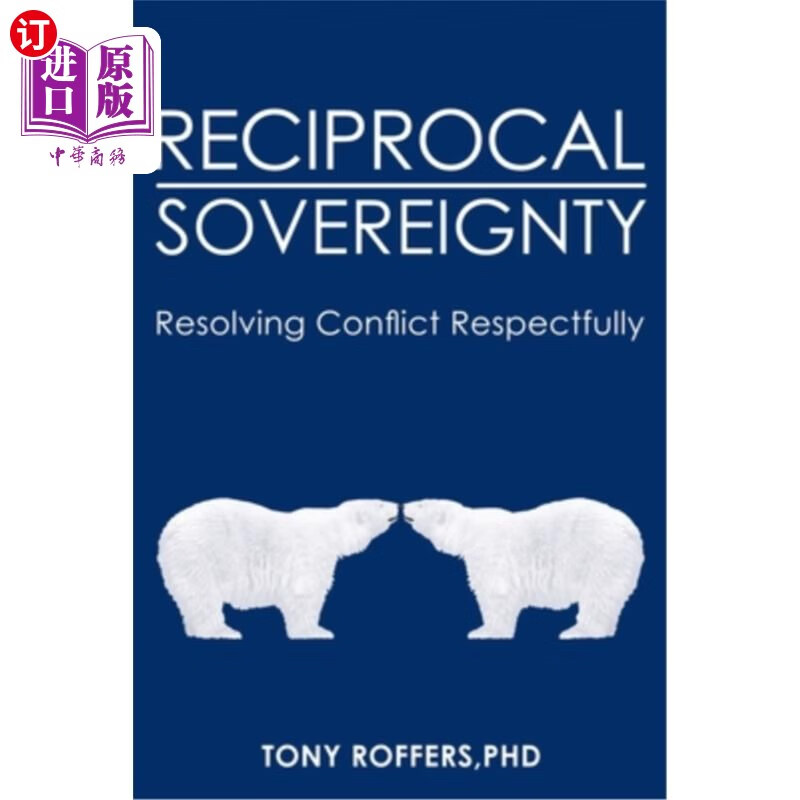 海外直订reciprocal sovereignty: resolving conflict respectfully