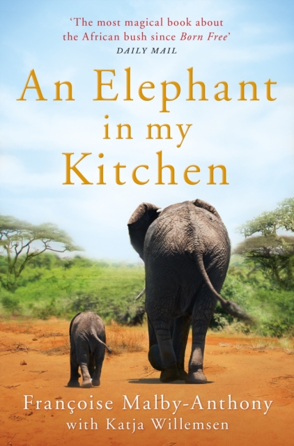 预订 an elephant in my kitchen : what the herd taught me about