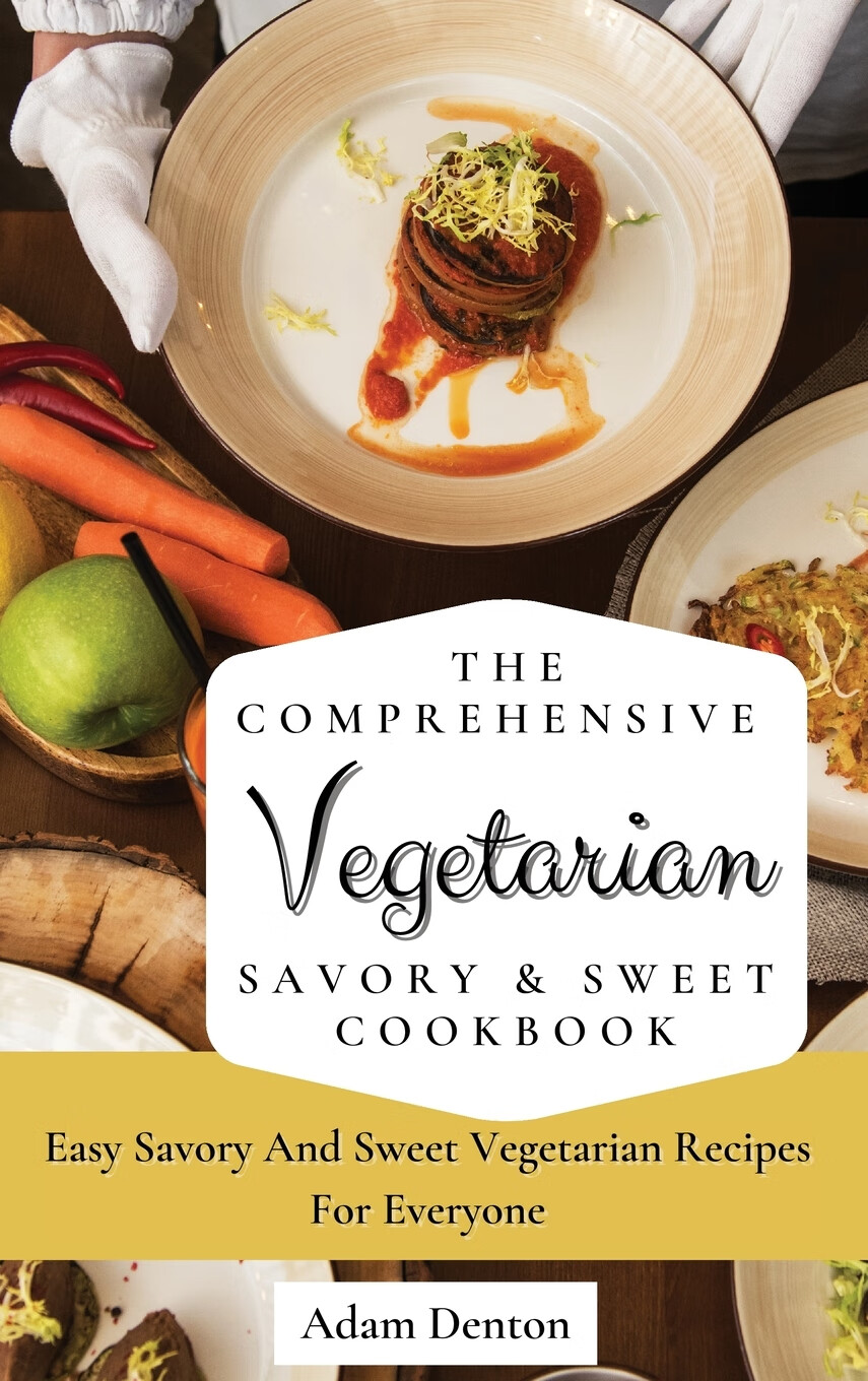 预售 按需印刷the comprehensive vegetarian savory & sweet