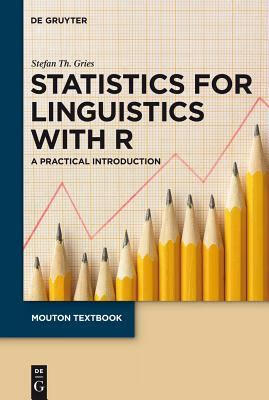 预订 statistics for linguistics with r: a practical introduction