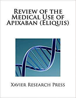 【预订】review of the medical use of apixaban