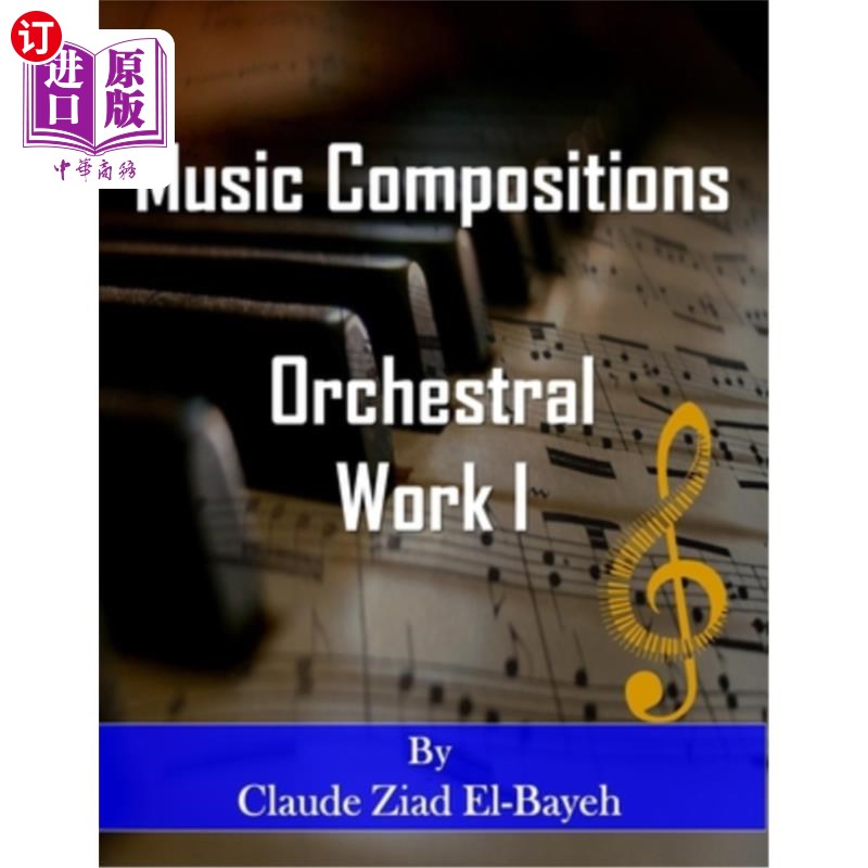 海外直订music compositions: orchestral work i 音乐作品:管弦乐