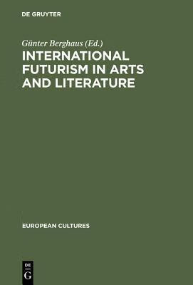 预订 international futurism in arts and literature