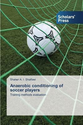 预订anaerobic conditioning of soccer players