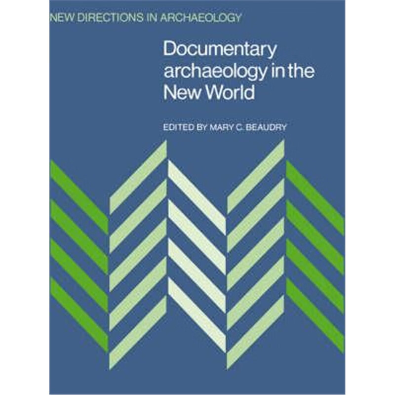 预订documentary archaeology in the new world